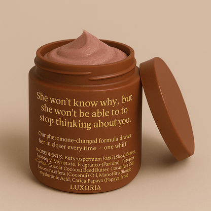 The Luxoria Pheremone Body Butter